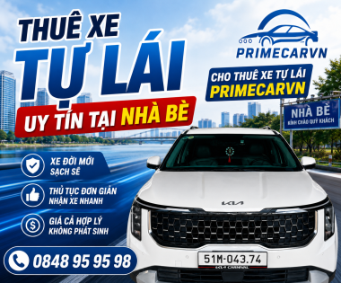  THUÊ XE TỰ LÁI UY TÍN TẠI NHÀ BÈ