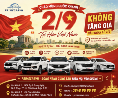 CHO THUÊ XE TỰ LÁI DỊP LỄ 2/9 TẠI TP.HCM – PRIMECARVN KHÔNG TĂNG GIÁ NGÀY LỄ