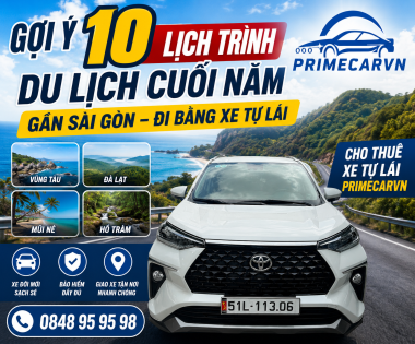 Gợi Ý 10 Lịch Trình Du Lịch Cuối Năm Gần Sài Gòn – Đi Bằng Xe Tự Lái